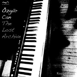 Ozgur Can  The Lost Archive (2011)