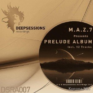 M.A.Z.7 - Prelude Album (2011)