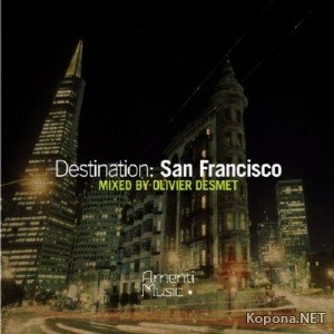 Destination: San Francisco (Mixed by Oliver Desmet) (2010)