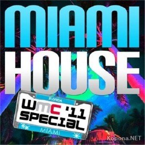 Miami House WMC 2011 Special (2011)