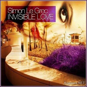 SIMON LE GREC - Invisible Love (2010)