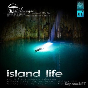 Sealounger - Island Life 001 (2011)