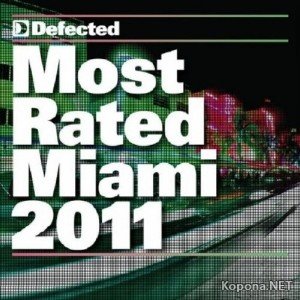 Defected Most Rated Miami 2011