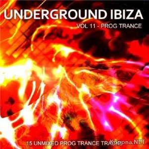 Underground Ibiza Vol. 11 - Prog Trance (2011)