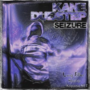 Kanedubstep - Seizure EP Remixed (2011)