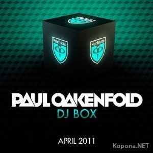 Paul Oakenfold: DJ Box - April 2011