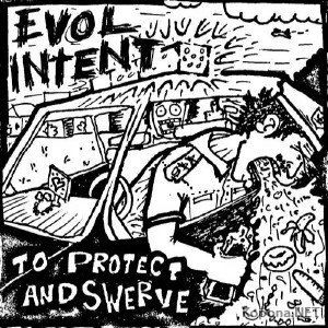 Evol Intent  To Protect and Swerve (2011)