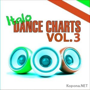 Italo Dance Charts Vol. 3 (2011)