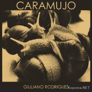 Giuliano Rodrigues - Caramujo (2011)