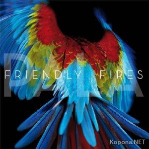 Friendly Fires - Pala (2011)