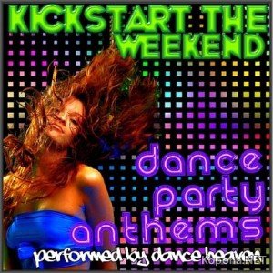 Kickstart The Weekend Party (2011)