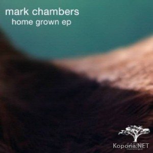 Mark Chambers  Home Grown (2011)