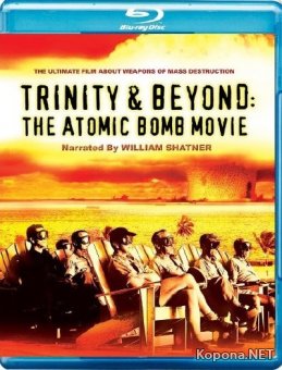 Атомные бомбы: Тринити и что было потом / Trinity and Beyond (1995) BD Remux + HDRip