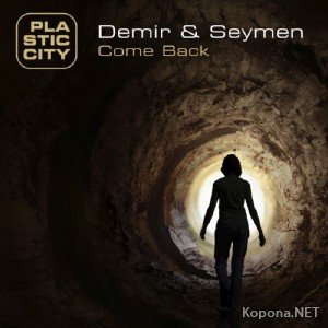 Demir & Seymen - Come Back (2011)