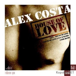 Alex Costa - House of Love (2011)