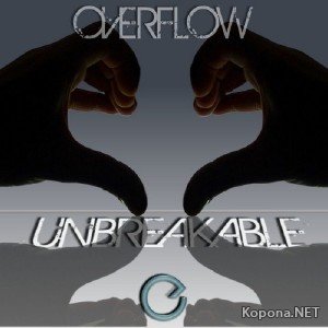 Overflow - Unbreakable (2011)