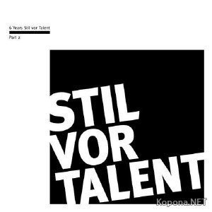 6 Years Stil Vor Talent (Part 2) (2011)