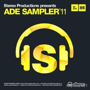 Stereo Productions Presents ADE Sampler 11 (2011)