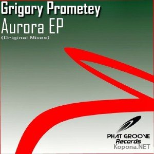 Grigory Prometey - Aurora EP (2011)