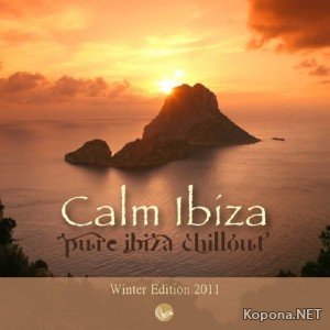 Calm Ibiza: Pure Ibiza Chillout (Winter Edition) 2011