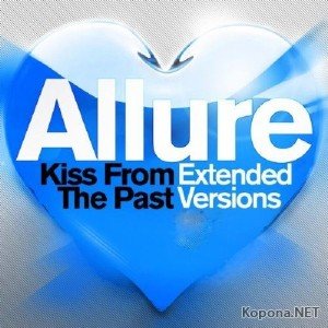 Allure - Kiss From The Past (Extended Versions) (2011)