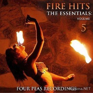 Fire Hits: The Essentials (Vol 5) (2011)