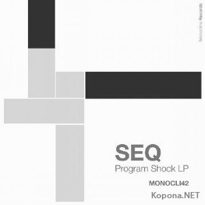 SeQ - Program Shock LP (2011)