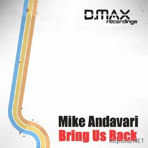 Mike Andavari - Bring Us Back (2011)