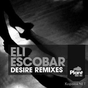 Eli Escobar  Desire (2011)