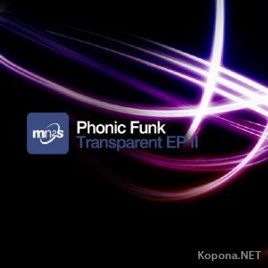 Phonic Funk - Transparent EP II (2011)