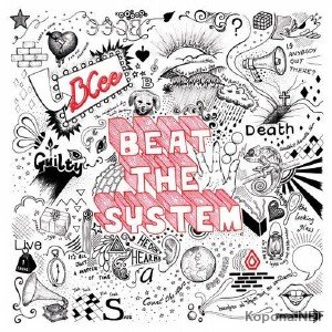 Bcee - Beat The System (2011)