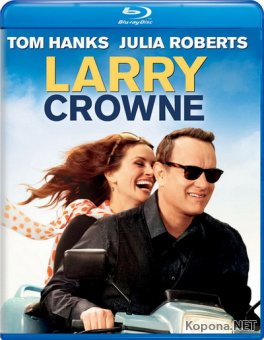   / Larry Crowne (2011) Blu-ray + Remux + BDRip 1080p