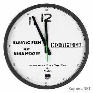 Elastic Fish - No Time (2011)