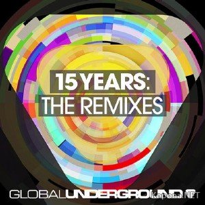 Global Underground 15 Years: The Remixes (2011)