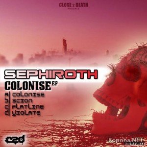 Sephiroth - Colonise EP (2011)