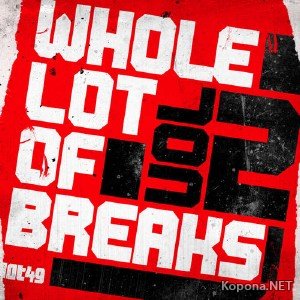 A Whole Lot Of Breaks Vol 2 (2011)