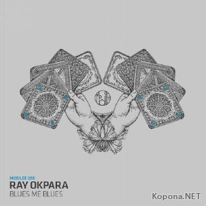 Ray Okpara - Blues Me Blues (2011)