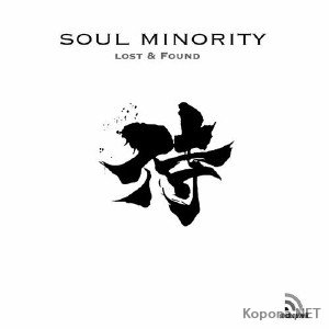 Soul Minority - Lost & Found (2011)