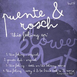 Puente & Rosch - This Feeling EP (2011)