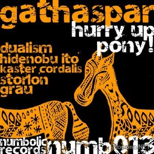 Gathaspar - Hurry Up Pony (2011)