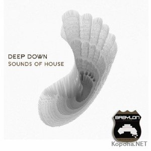 Deep Down: Sound Of House (2011)