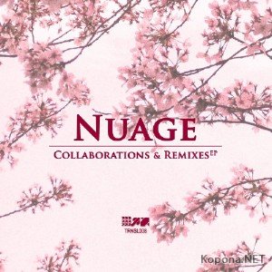 Nuage - Collaborations & Remixes EP (2011)