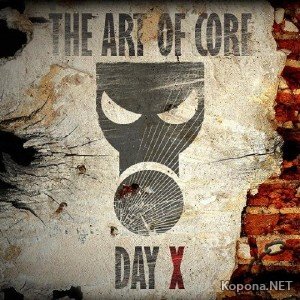 The Art Of Core - Day X (2011)