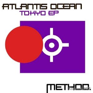 Atlantis Ocean - Tokyo EP (2012)