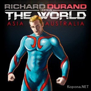 Richard Durand - Richard Durand vs The World EP 1 (2012)