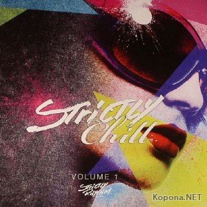 Strictly Chill Volume 1 (2011)