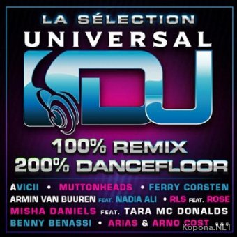 La Selection Universal DJ - 100% Remix 100% Dancefloor (2012)