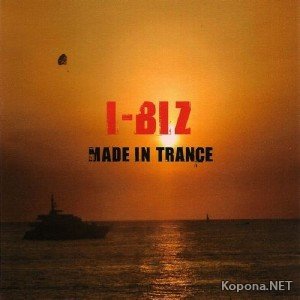 I-Biz - Made In Trance (2011)