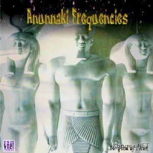 Anunnaki Frequencies (2011)