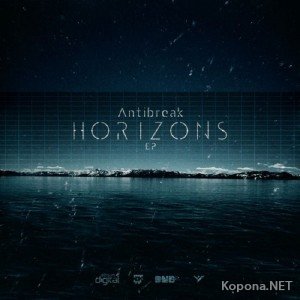 Antibreak - Horizons EP (2012)